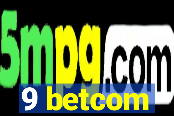 9 betcom